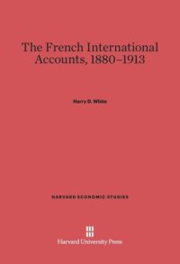 cover of the book The French International Accounts, 1880-1913