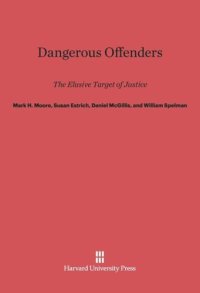 cover of the book Dangerous Offenders: The Elusive Target of Justice