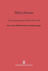 cover of the book Still a Dream: The Changing Status of Blacks Since 1960