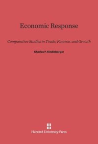 cover of the book Economic Response: Comparative Studies in Trade, Finance, and Growth