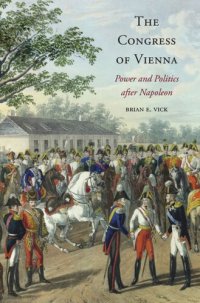 cover of the book The Congress of Vienna: Power and Politics after Napoleon