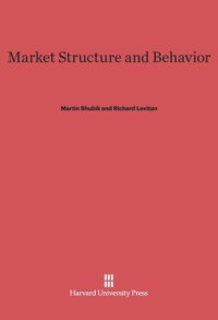 cover of the book Market Structure and Behavior