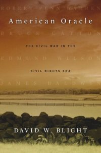 cover of the book American Oracle: The Civil War in the Civil Rights Era