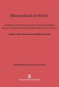 cover of the book Rheumatoid Arthritis: A Definition of the Disease and a Clinical Description Based on a Numerical Study of 293 Patients and Controls