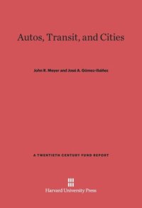 cover of the book Autos, Transit, and Cities