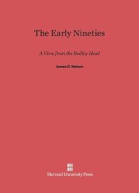 cover of the book The Early Nineties: A View from the Bodley Head