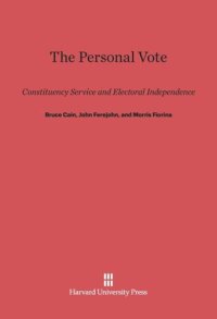 cover of the book The Personal Vote: Constituency Service and Electoral Independence