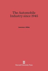 cover of the book The Automobile Industry since 1945