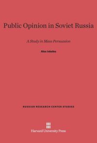 cover of the book Public Opinion in Soviet Russia: A Study in Mass Persuasion