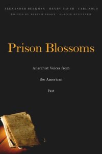 cover of the book Prison Blossoms: Anarchist Voices from the American Past