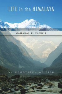 cover of the book Life in the Himalaya: An Ecosystem at Risk