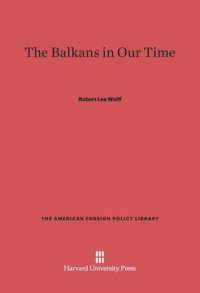 cover of the book The Balkans in Our Time: Revised Edition