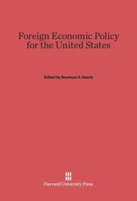 cover of the book Foreign Economic Policy for the United States