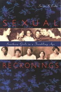 cover of the book Sexual Reckonings: Southern Girls in a Troubling Age