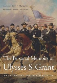 cover of the book The Personal Memoirs of Ulysses S. Grant: The Complete Annotated Edition