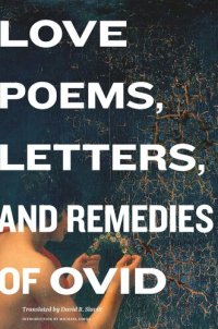 cover of the book Love Poems, Letters, and Remedies of Ovid