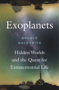 cover of the book Exoplanets: Hidden Worlds and the Quest for Extraterrestrial Life