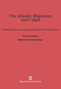 cover of the book The Atlantic Migration, 1607–1860: A History of the Continuing Settlement of the United States