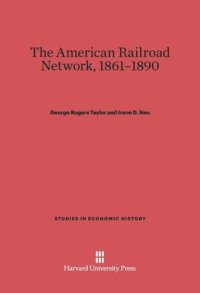 cover of the book The American Railroad Network, 1861-1890