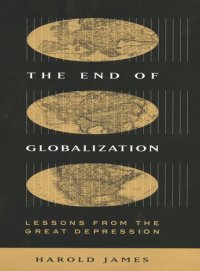 cover of the book The End of Globalization: Lessons from the Great Depression