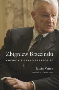 cover of the book Zbigniew Brzezinski: America’s Grand Strategist