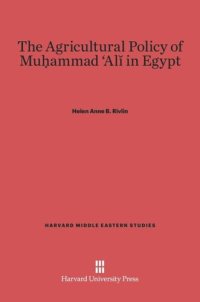 cover of the book The Agricultural Policy of Muḥammad ʻAlī in Egypt