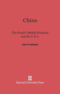 cover of the book China: The People’s Middle Kingdom and the U.S.A.