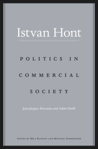 cover of the book Politics in Commercial Society: Jean-Jacques Rousseau and Adam Smith