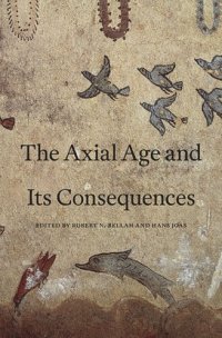 cover of the book The Axial Age and Its Consequences