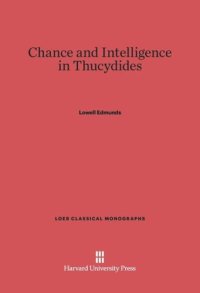 cover of the book Chance and Intelligence in Thucydides