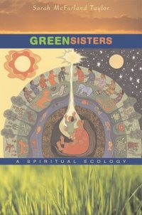 cover of the book Green Sisters: A Spiritual Ecology