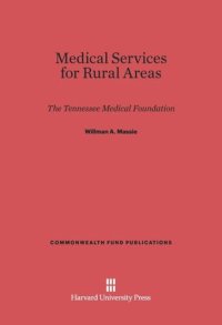 cover of the book Medical Service for Rural Areas: The Tennessee Medical Foundation