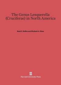 cover of the book The Genus Lesquerella (Cruciferae) in North America