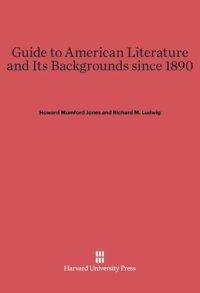 cover of the book Guide to American Literature and Its Backgrounds since 1890: Fourth Revised and Enlarged Edition