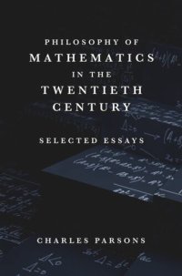 cover of the book Philosophy of Mathematics in the Twentieth Century: Selected Essays