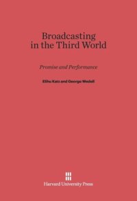 cover of the book Broadcasting in the Third World: Promise and Performance