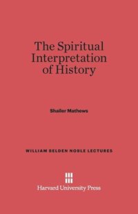 cover of the book The Spiritual Interpretation of History: Fifth Edition