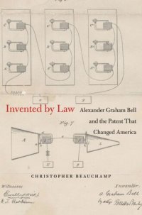 cover of the book Invented by Law: Alexander Graham Bell and the Patent That Changed America