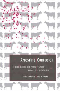 cover of the book Arresting Contagion: Science, Policy, and Conflicts over Animal Disease Control