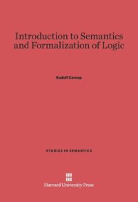 cover of the book Introduction to Semantics and Formalization of Logic