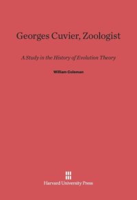 cover of the book Georges Cuvier, Zoologist: A Study in the History of Evolution Theory