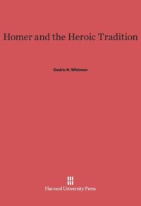 cover of the book Homer and the Heroic Tradition