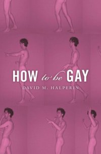 cover of the book How To Be Gay