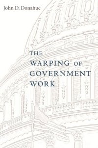 cover of the book The Warping of Government Work