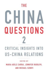 cover of the book The China Questions 2: Critical Insights into US-China Relations