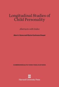 cover of the book Longitudinal Studies of Child Personality: Abstracts with Index