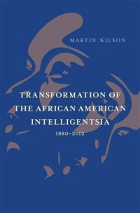 cover of the book Transformation of the African American Intelligentsia, 1880–2012