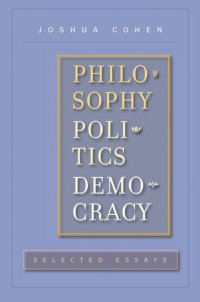 cover of the book Philosophy, Politics, Democracy: Selected Essays