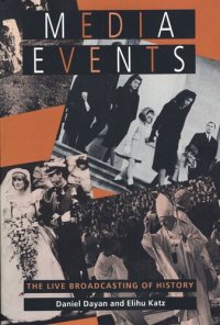 cover of the book Media Events: The Live Broadcasting of History