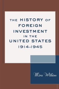 cover of the book The History of Foreign Investment in the United States, 1914–1945